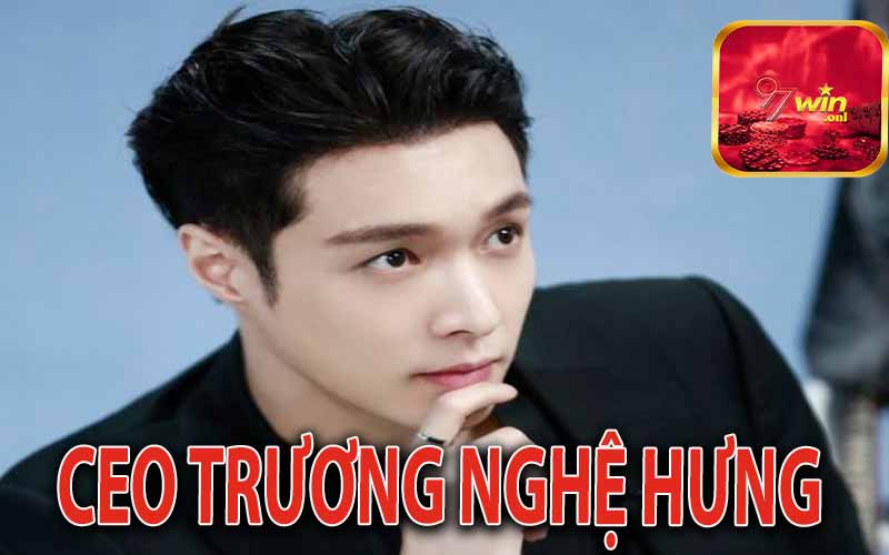 CEO Trương Nghệ Hưng